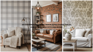 20 Farmhouse Living Room Wallpaper Ideas for a Cozy and Stylish Home