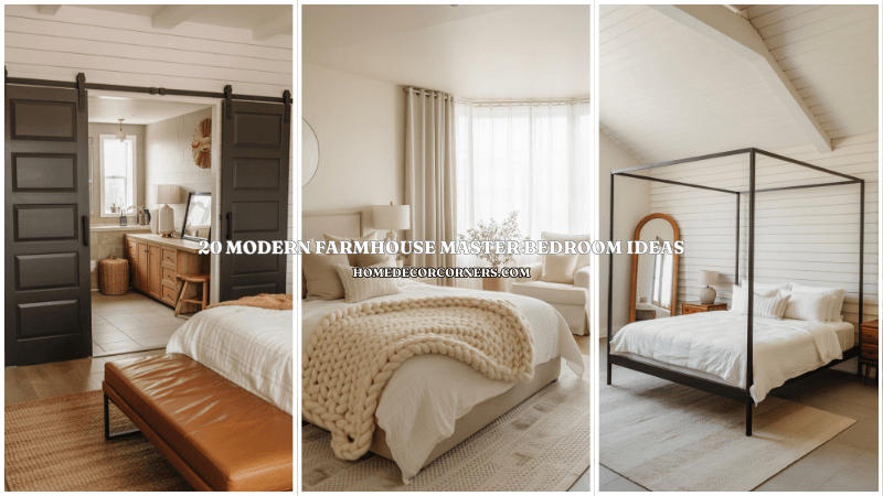 20 Modern Farmhouse Master Bedroom Ideas